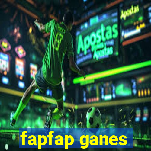 fapfap ganes